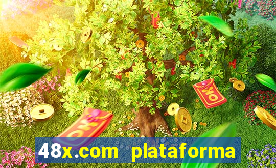 48x.com plataforma de jogos